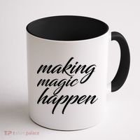 Making Magic Happen Coffee Mug thumb 1