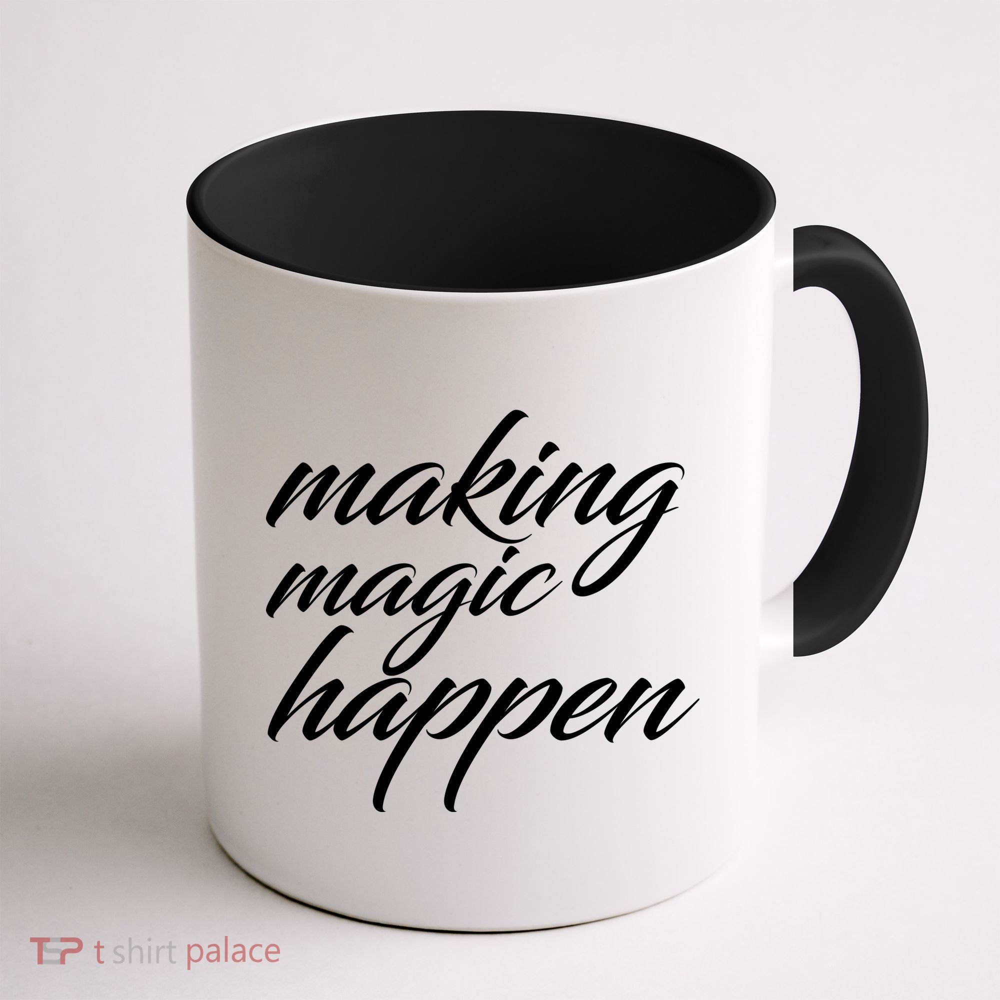 Making Magic Happen Coffee Mug