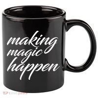 Making Magic Happen 11oz C Handle Ceramic Mug thumb 0