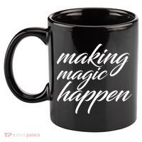 Making Magic Happen 11oz C Handle Ceramic Mug thumb 2