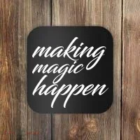Making Magic Happen Coaster thumb 0