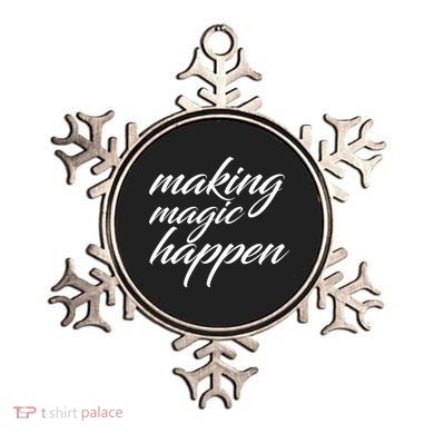 Making Magic Happen Ornament
