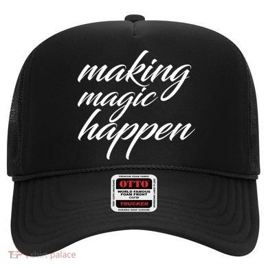 Making Magic Happen Hat
