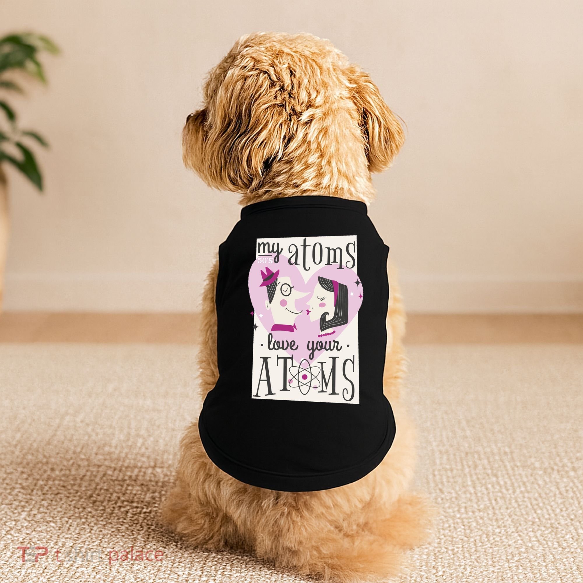 My Atoms Love Your Atoms Science Couple Doggie Tank