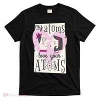 My Atoms Love Your Atoms Science Couple T-Shirt thumb 0