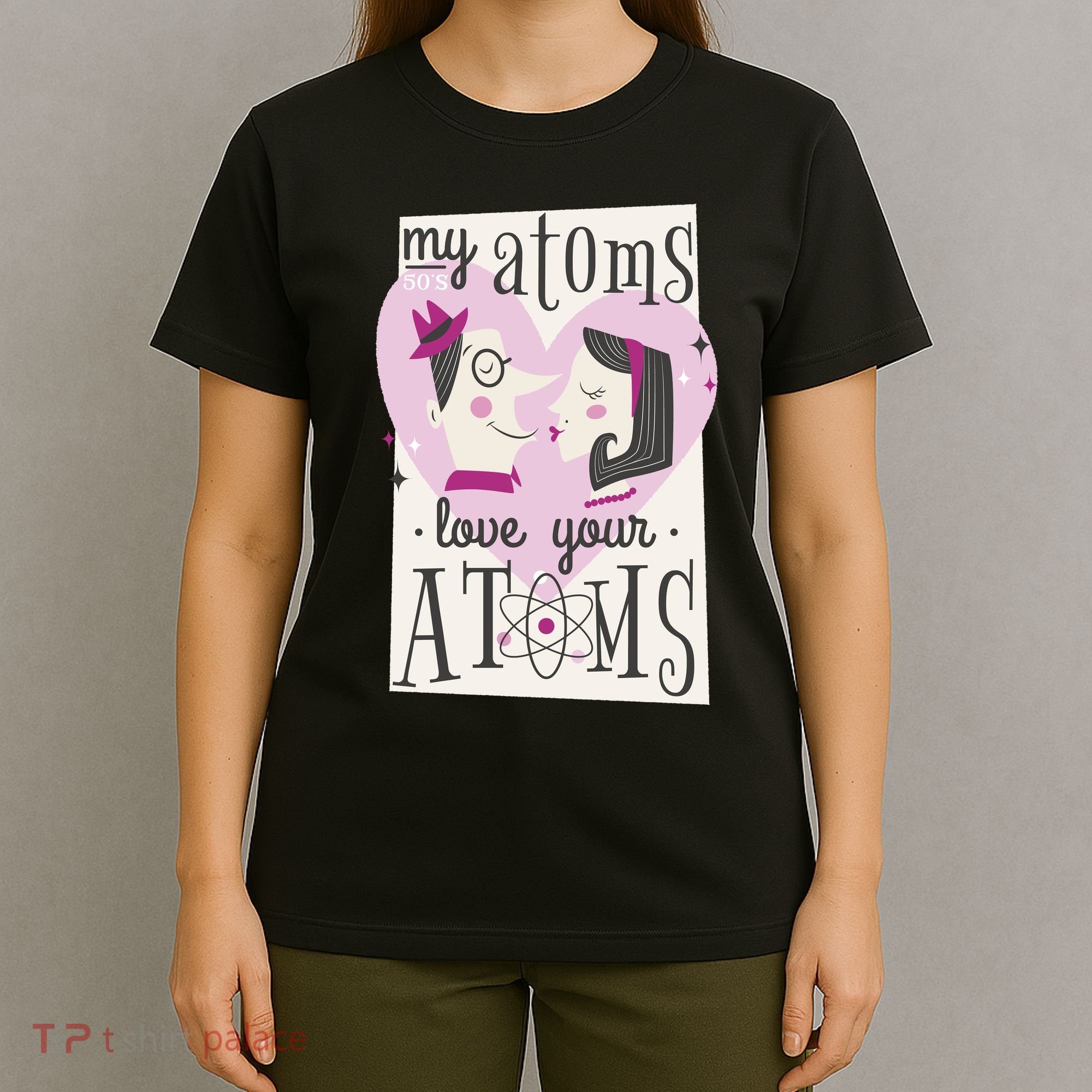 My Atoms Love Your Atoms Science Couple T-Shirt