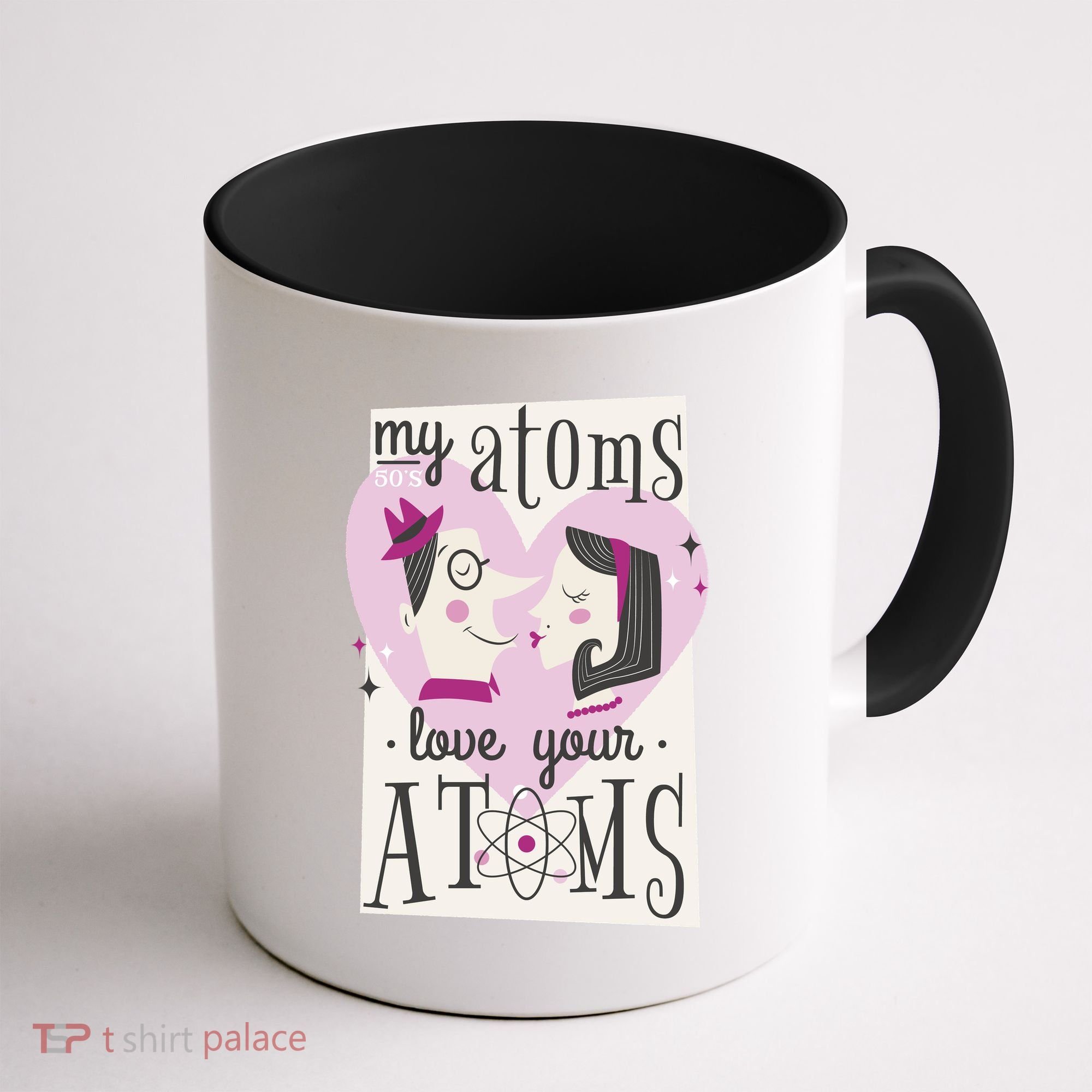 My Atoms Love Your Atoms Science Couple Coffee Mug