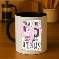 My Atoms Love Your Atoms Science Couple Coffee Mug thumb 4