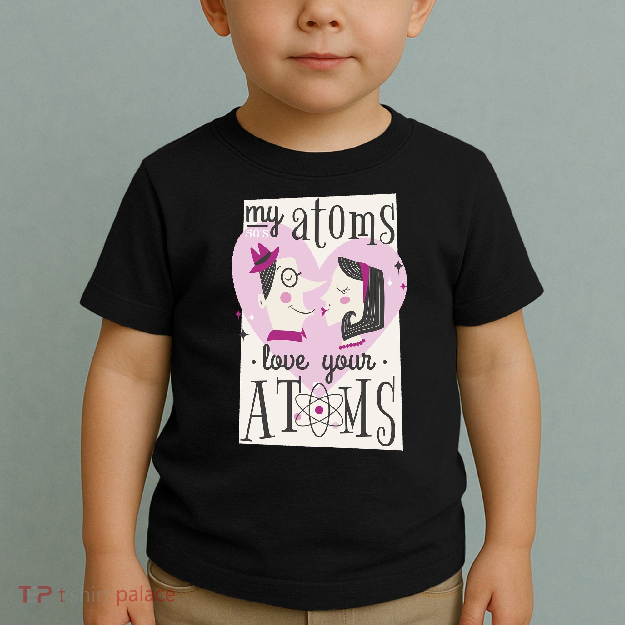 My Atoms Love Your Atoms Science Couple Toddler T-Shirt