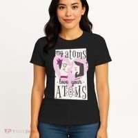 My Atoms Love Your Atoms Science Couple Women's T-Shirt thumb 4
