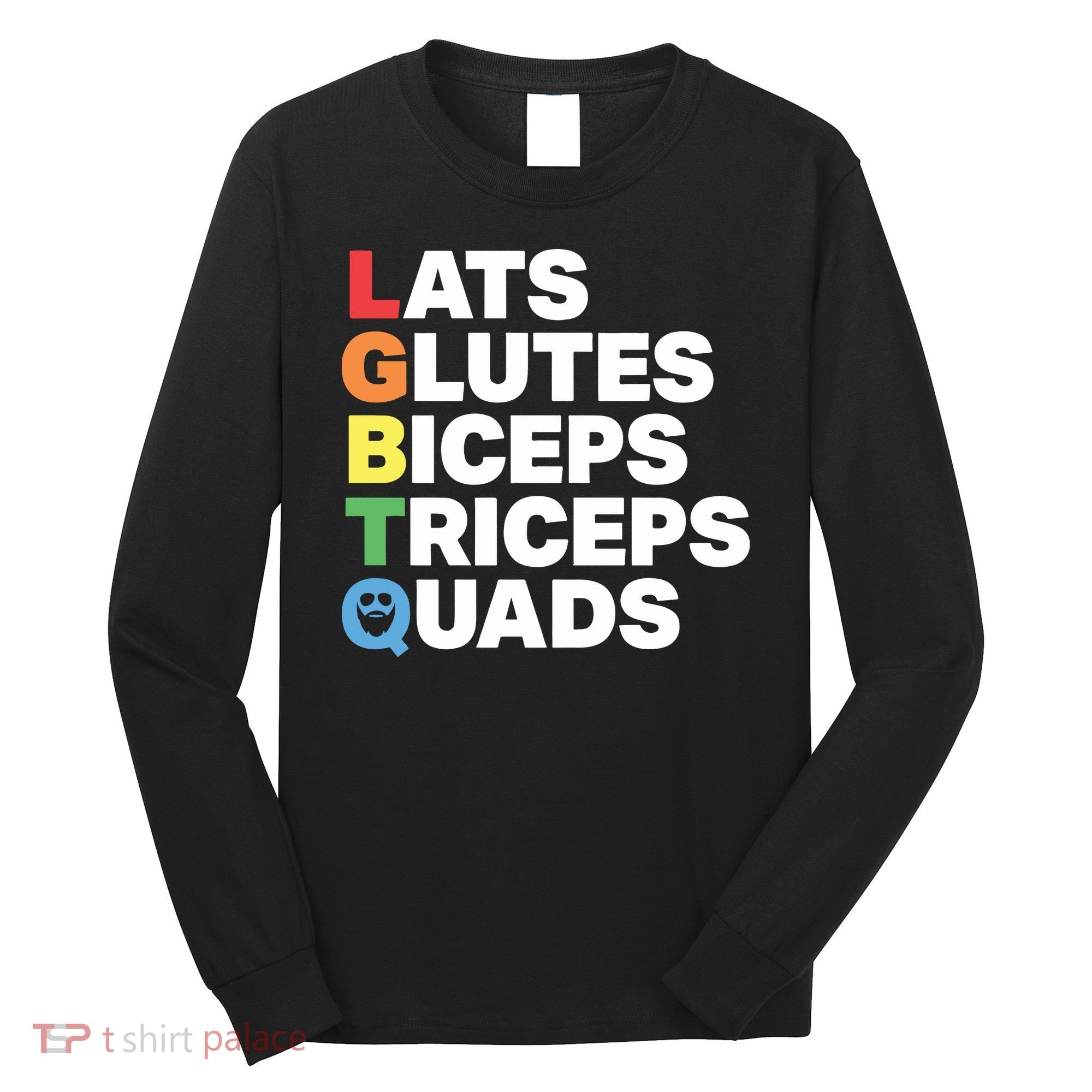 Muscle Alphabet Lats Glutes Biceps Triceps Quads Lgbtq Long Sleeve Shirt