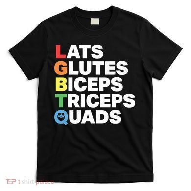 Muscle Alphabet Lats Glutes Biceps Triceps Quads Lgbtq T-Shirt