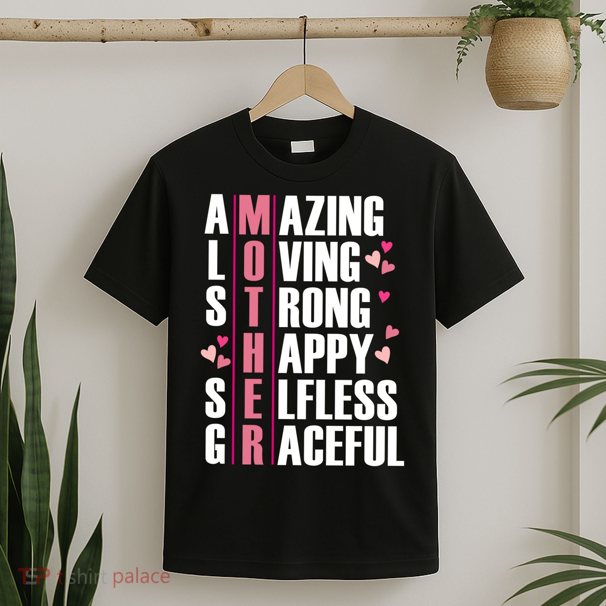 Mother Amazing Loving Strong Happy Selfless Graceful T-Shirt