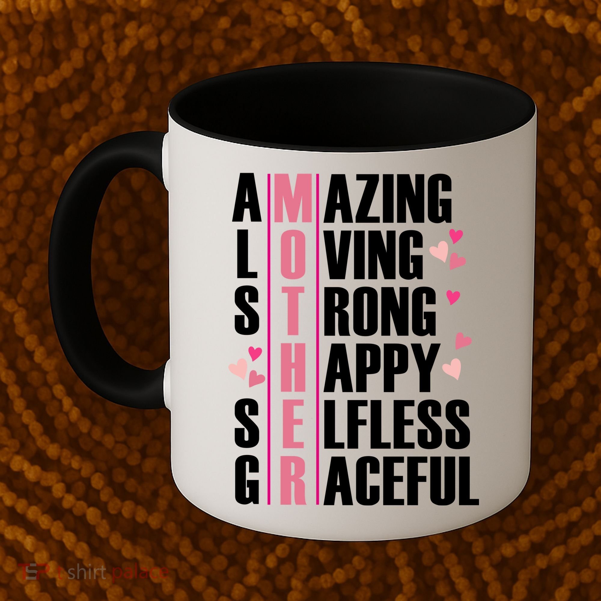 Mother Amazing Loving Strong Happy Selfless Graceful Coffee Mug