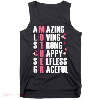 Mother Amazing Loving Strong Happy Selfless Graceful Tank Top