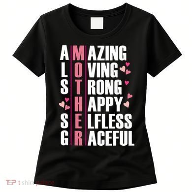 Mother Amazing Loving Strong Happy Selfless Graceful Women's T-Shirt