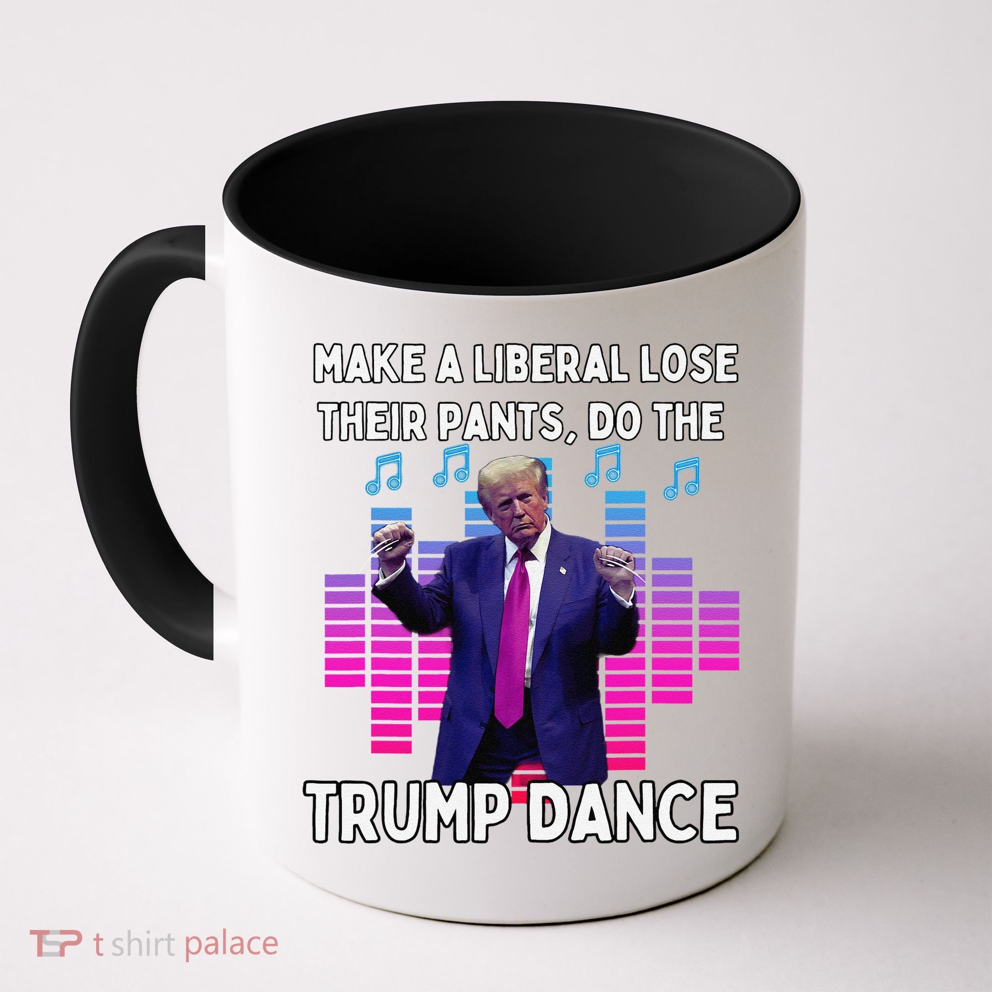 Make A Liberal Lose Their Pants Trump Dancing Trump Dance Coffee Mug