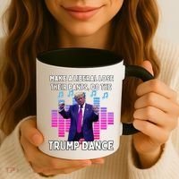 Make A Liberal Lose Their Pants Trump Dancing Trump Dance Coffee Mug thumb 3