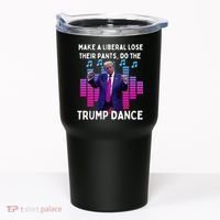Make A Liberal Lose Their Pants Trump Dancing Trump Dance Tumbler thumb 0