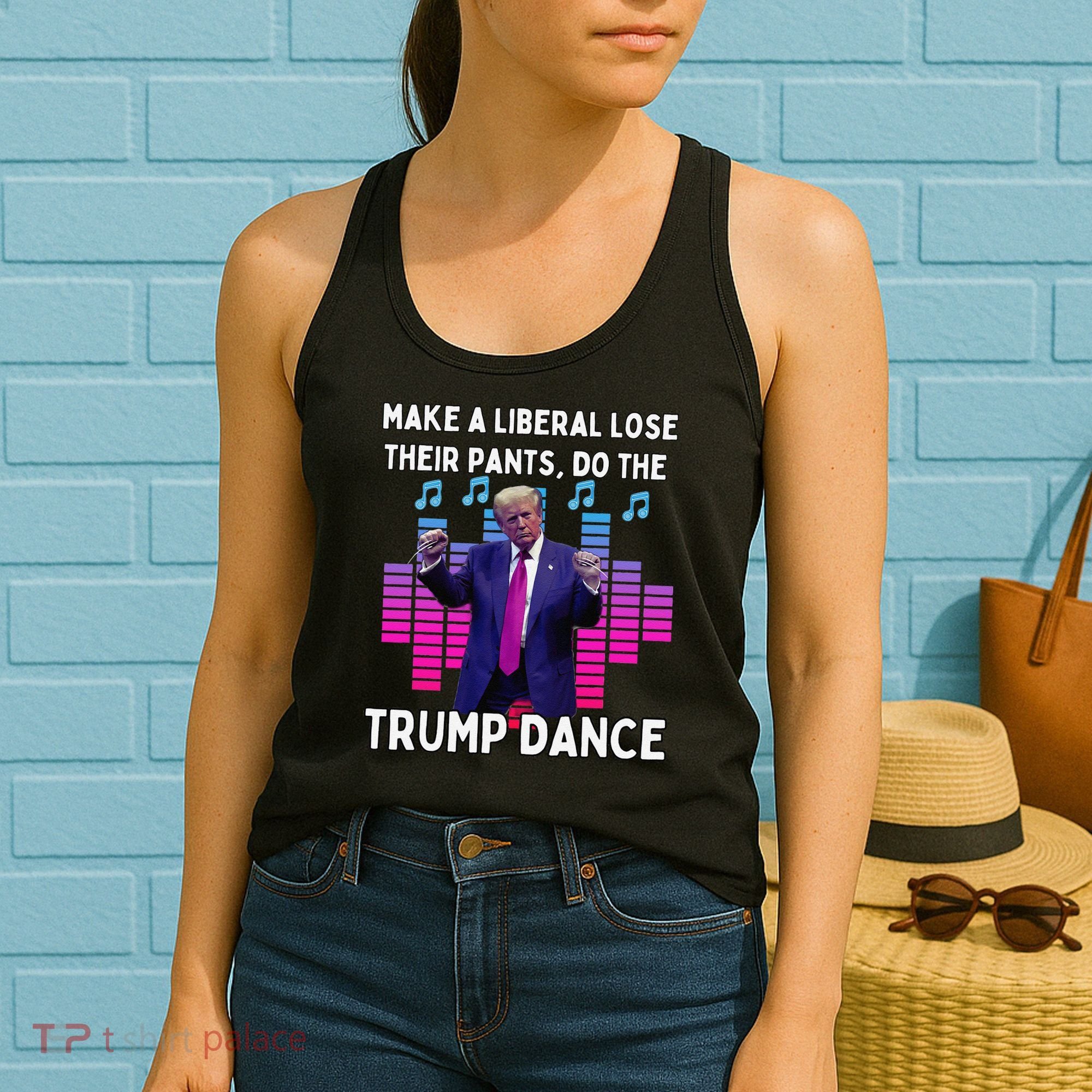 Make A Liberal Lose Their Pants Trump Dancing Trump Dance Women's Tank Top