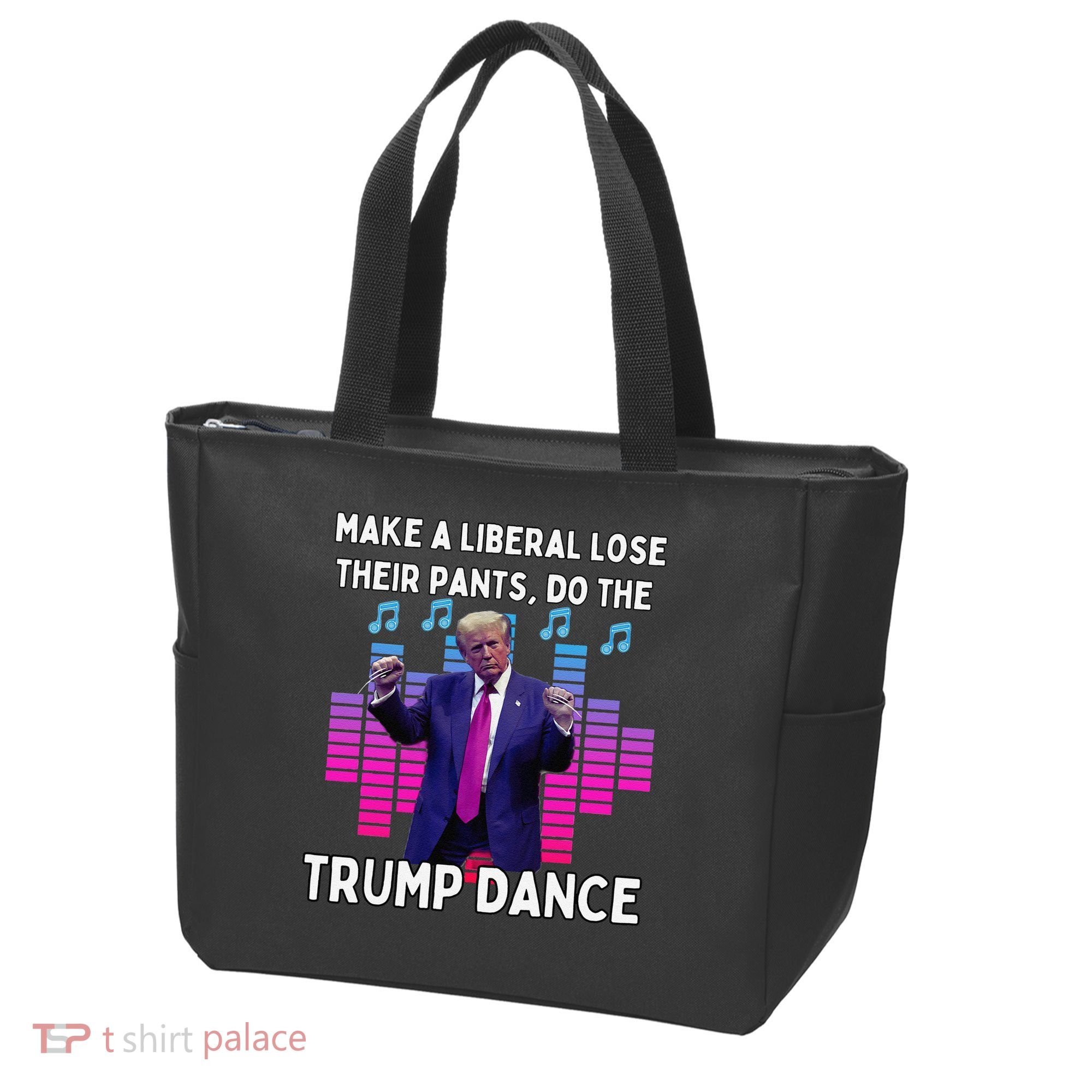 Make A Liberal Lose Their Pants Trump Dancing Trump Dance Tote Bag
