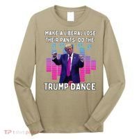 Make A Liberal Lose Their Pants Trump Dancing Trump Dance Long Sleeve Shirt thumb 0