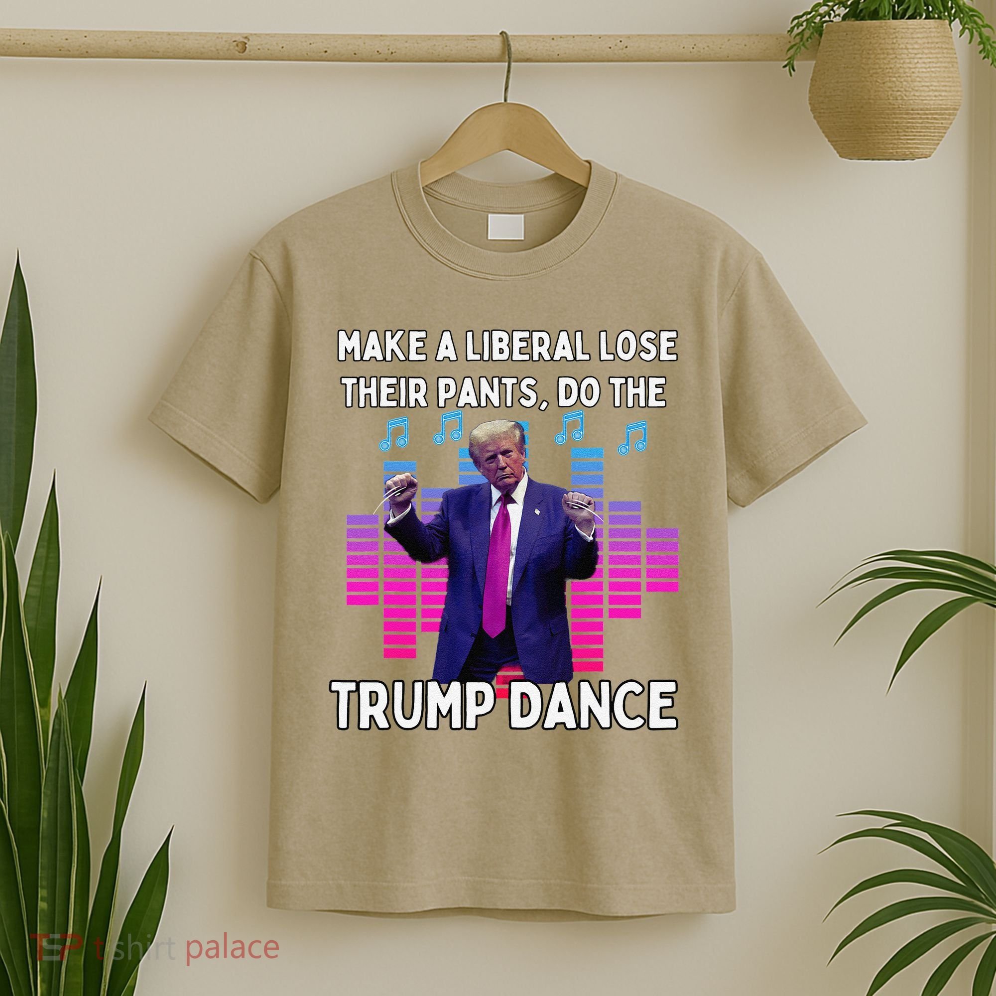 Make A Liberal Lose Their Pants Trump Dancing Trump Dance T-Shirt