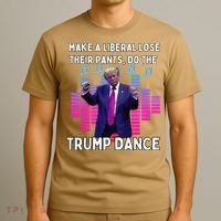 Make A Liberal Lose Their Pants Trump Dancing Trump Dance T-Shirt thumb 3