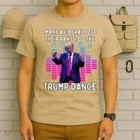 Make A Liberal Lose Their Pants Trump Dancing Trump Dance T-Shirt thumb 6
