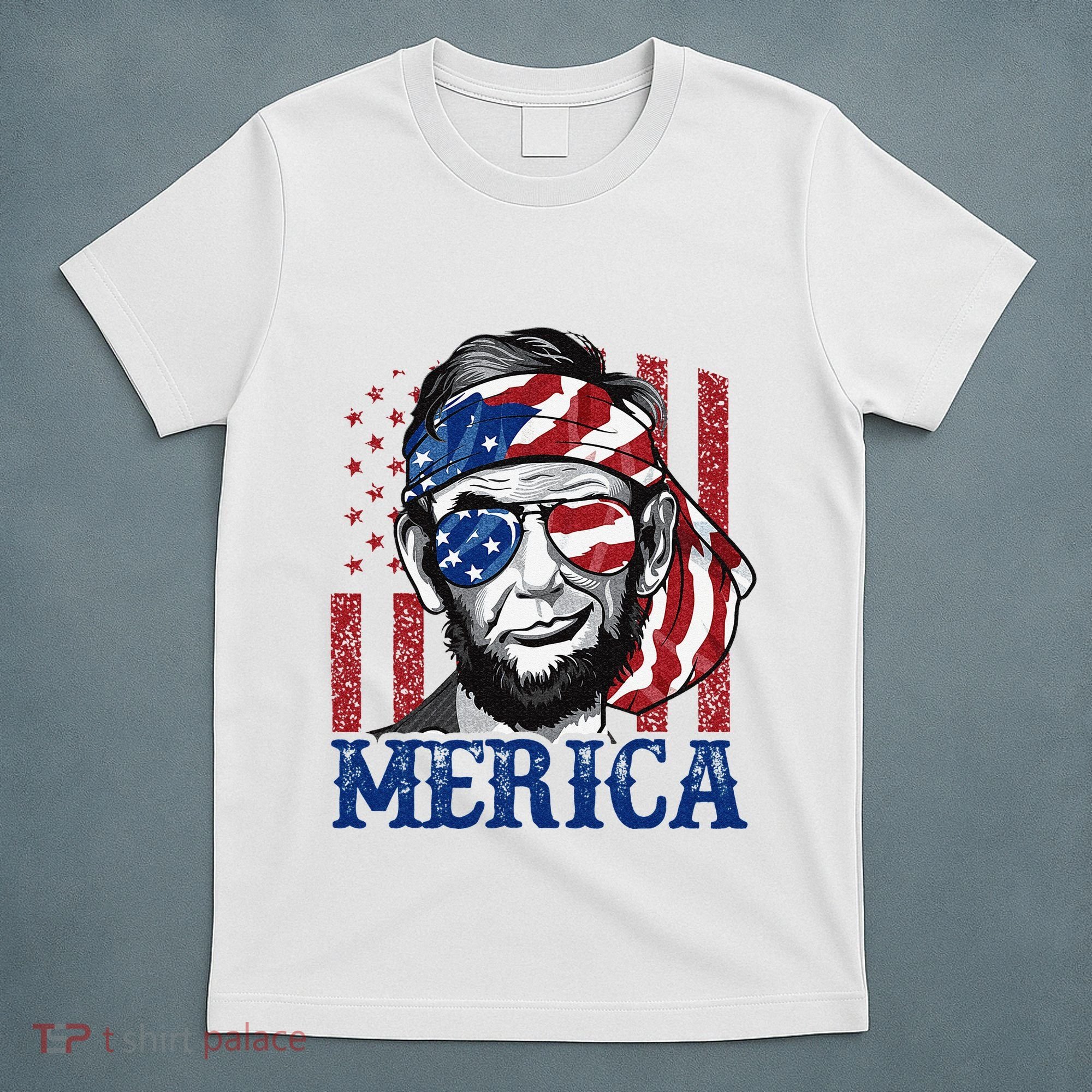 Merica Abraham Lincoln 4th Of July American Flag T-Shirt