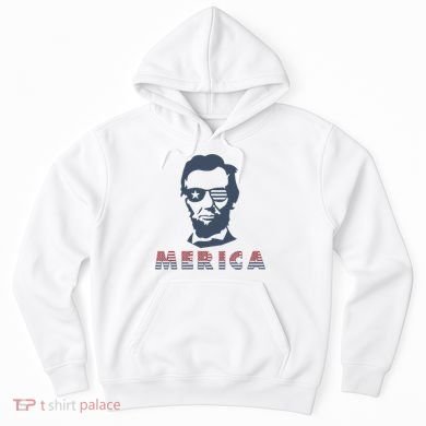 Merica Abe Lincoln Hoodie
