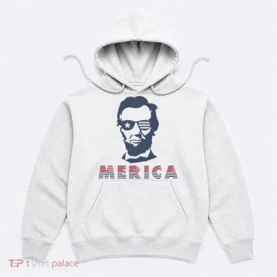Merica Abe Lincoln Hoodie