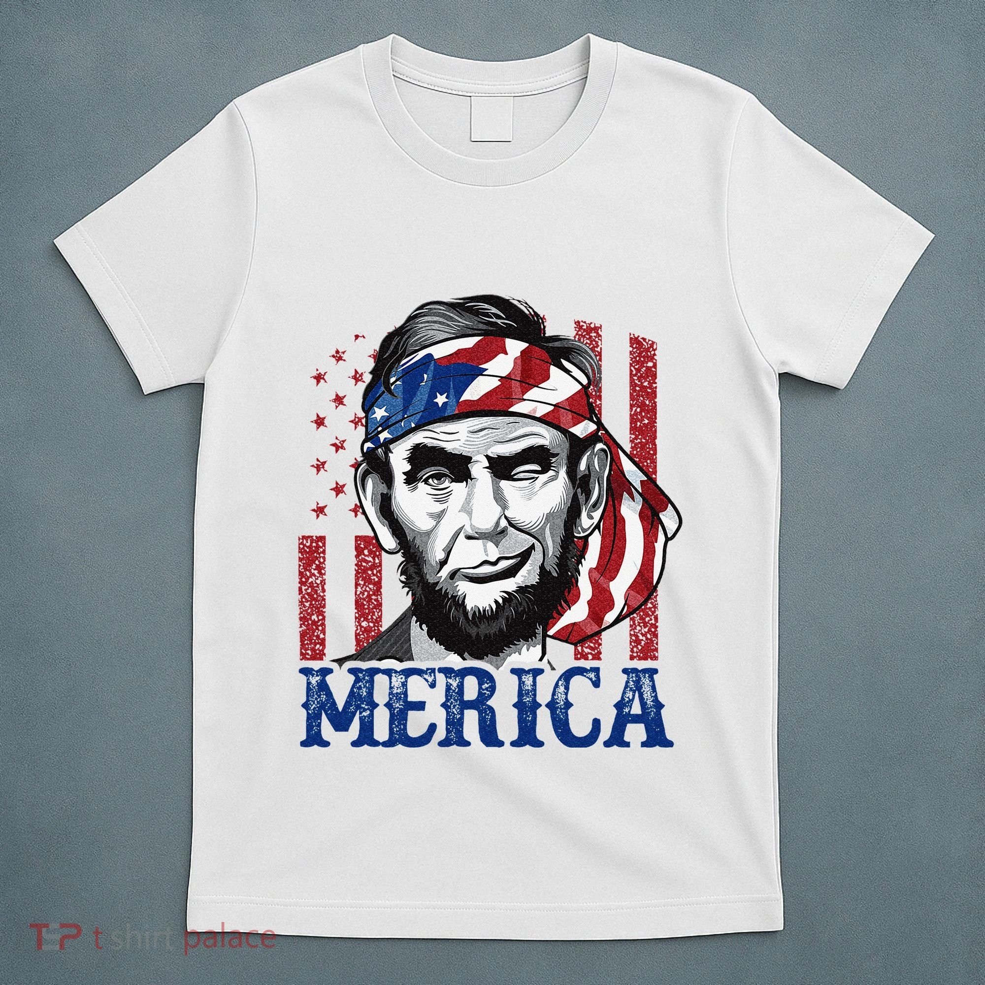 Merica Abraham Lincoln 4th Of July American Flag T-Shirt