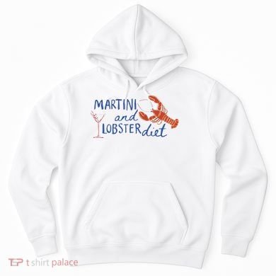 Martini And Lobster Diet Martini Aesthetic Fisherman Core Hoodie