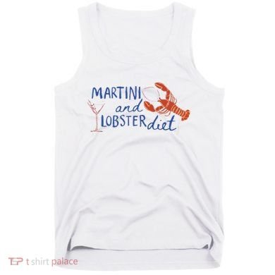 Martini And Lobster Diet Martini Aesthetic Fisherman Core Tank Top