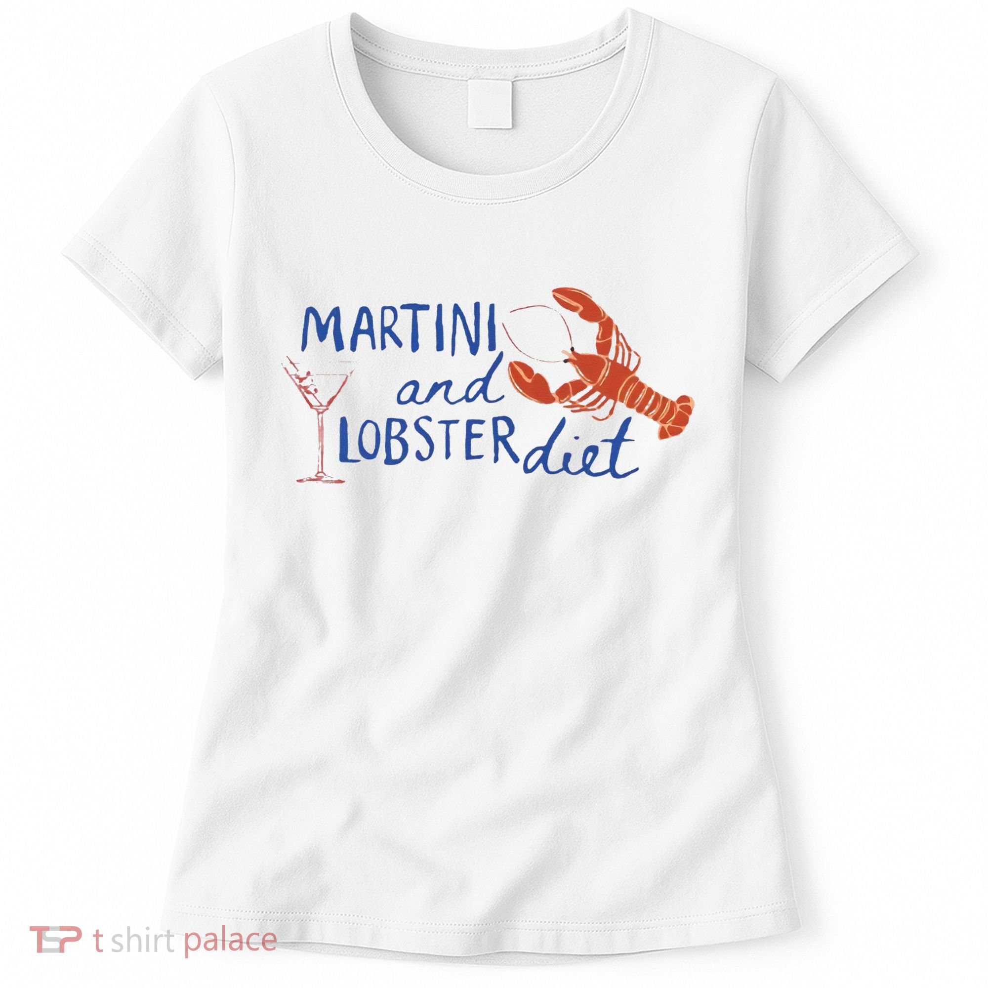 Martini And Lobster Diet Martini Aesthetic Fisherman Core Women's T-Shirt