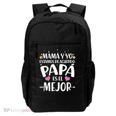 Mamá y Yo Estamos De Acuerdo Papá Es El Mejor Backpack