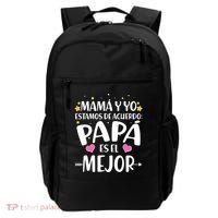 Mamá y Yo Estamos De Acuerdo Papá Es El Mejor Backpack thumb 0