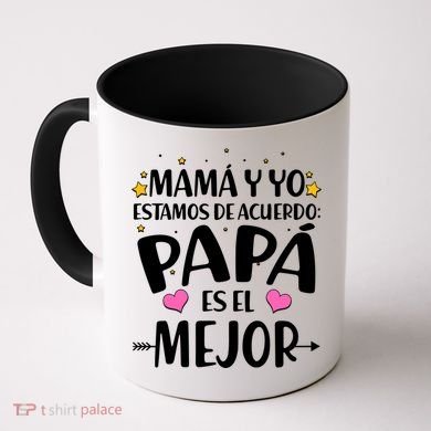 Mamá y Yo Estamos De Acuerdo Papá Es El Mejor Coffee Mug