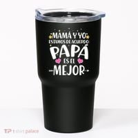 Mamá y Yo Estamos De Acuerdo Papá Es El Mejor Tumbler thumb 0