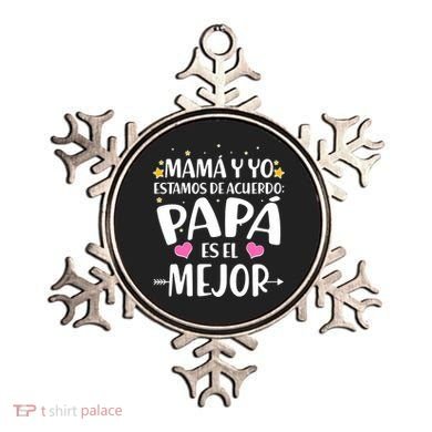 Mamá y Yo Estamos De Acuerdo Papá Es El Mejor Ornament