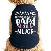 Mamá y Yo Estamos De Acuerdo Papá Es El Mejor Doggie Tank thumb 0