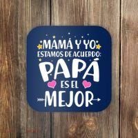 Mamá y Yo Estamos De Acuerdo Papá Es El Mejor Coaster thumb 0