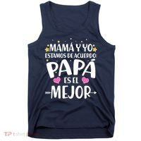 Mamá y Yo Estamos De Acuerdo Papá Es El Mejor Tank Top thumb 0