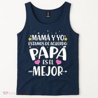 Mamá y Yo Estamos De Acuerdo Papá Es El Mejor Tank Top thumb 2