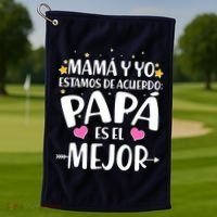 Mamá y Yo Estamos De Acuerdo Papá Es El Mejor Golf Towel thumb 1