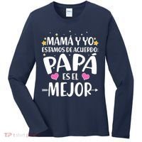 Mamá y Yo Estamos De Acuerdo Papá Es El Mejor Women's Long Sleeve Shirt thumb 0