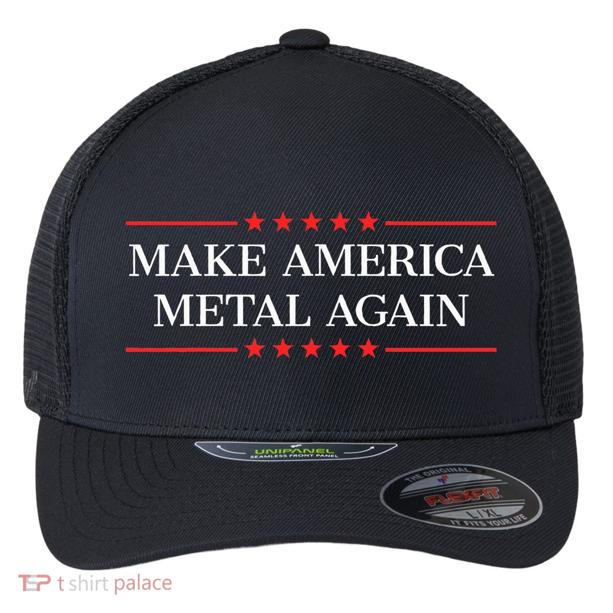 Make America Metal Again Flexfit Unipanel Trucker Cap
