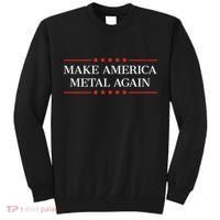 Make America Metal Again Tall Sweatshirt thumb 0