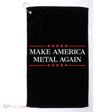 Make America Metal Again Golf Towel